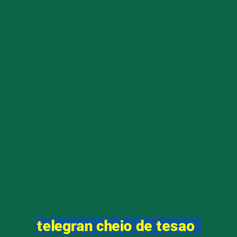 telegran cheio de tesao